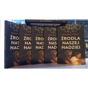 Źródła naszej nadziei - Abp Fulton Sheen