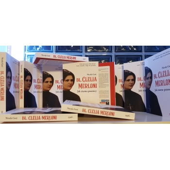 Bł. Clelia Merloni - Nicola Gori (patronat medialny MOC W SŁABOŚCI)
