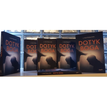 Dotyk Boga - o. Józef Witko