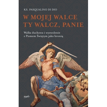 W mojej walce Ty walcz, Panie - ks. Pasqualino Di Dio