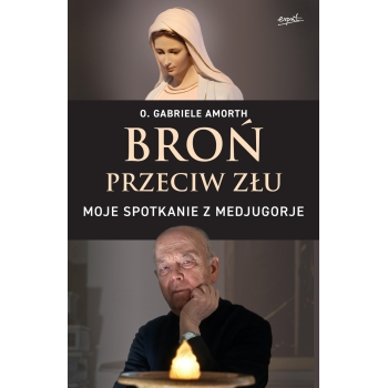 Broń przeciw złu - o. Gabriele Amorth