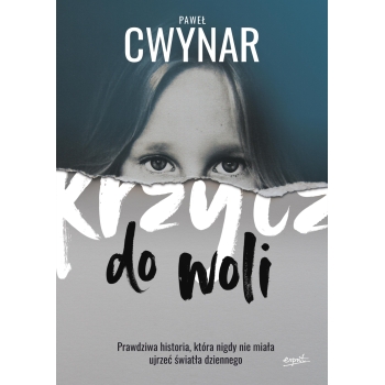 Krzycz do woli - Paweł Cwynar