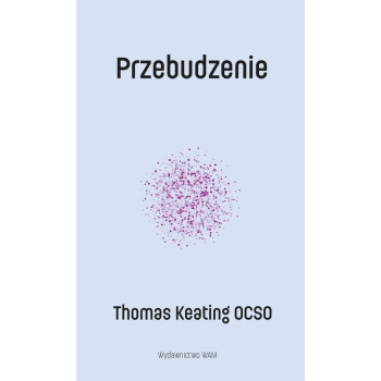 Przebudzenie - Thomas Keating OCSO