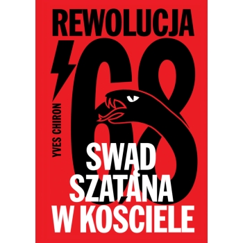 Swąd Szatana w Kościele. Rewolucja ‘68 – Yves Chiron