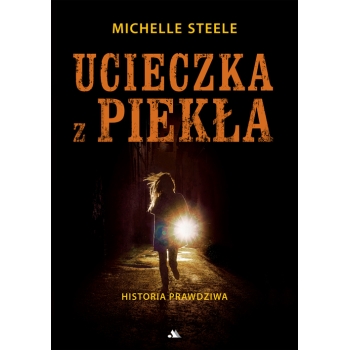 Ucieczka z piekła – Michele Steele