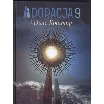 Adoracja 9. Dwie kolumny
