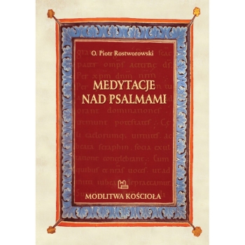 Medytacje nad Psalmami - Piotr Rostworowski OSB / EC