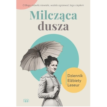 Milcząca dusza. Dziennik Elżbiety Leseur
