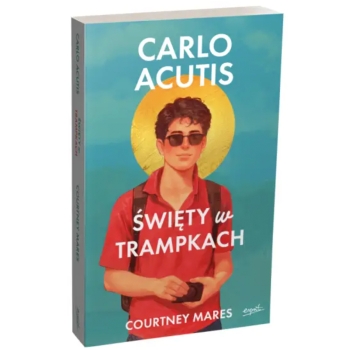 Carlo Acutis. Święty w trampkach - Courtney Mares