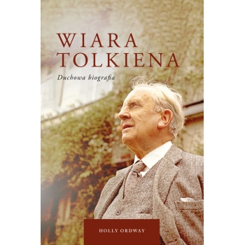 Wiara Tolkiena - Holly Ordway